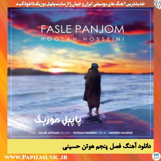 Hootan Hosseini Fasle Panjom دانلود آهنگ فصل پنجم از هوتن حسینی